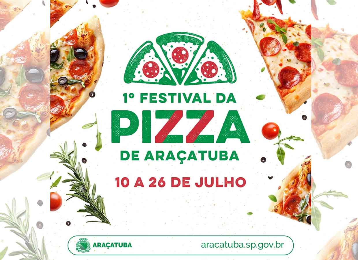 Festival da Pizza entra na reta final e segue até 26 de julho em Araçatuba festival da pizza